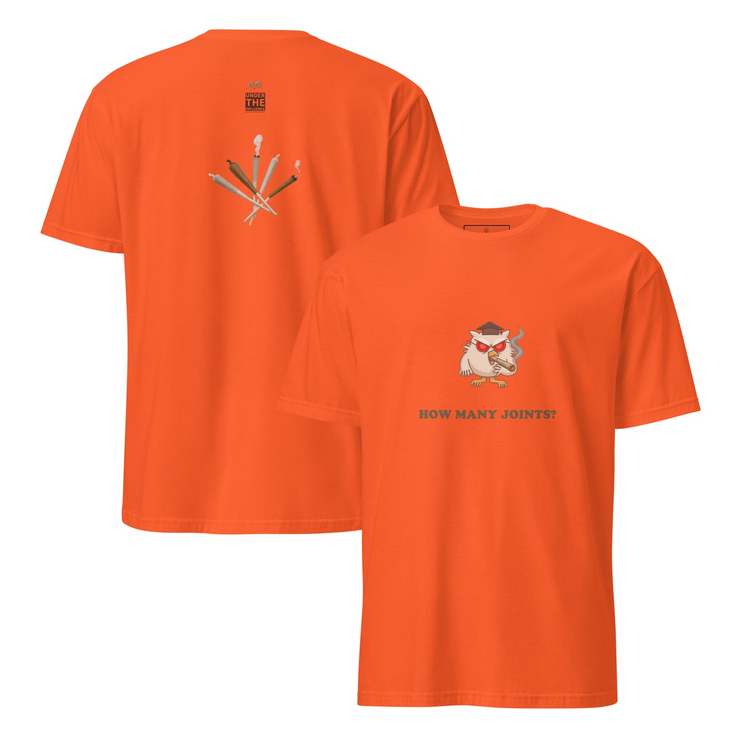 How Many Joints cannabis humor graphic tee – orange front and back – Under the Influence streetwear