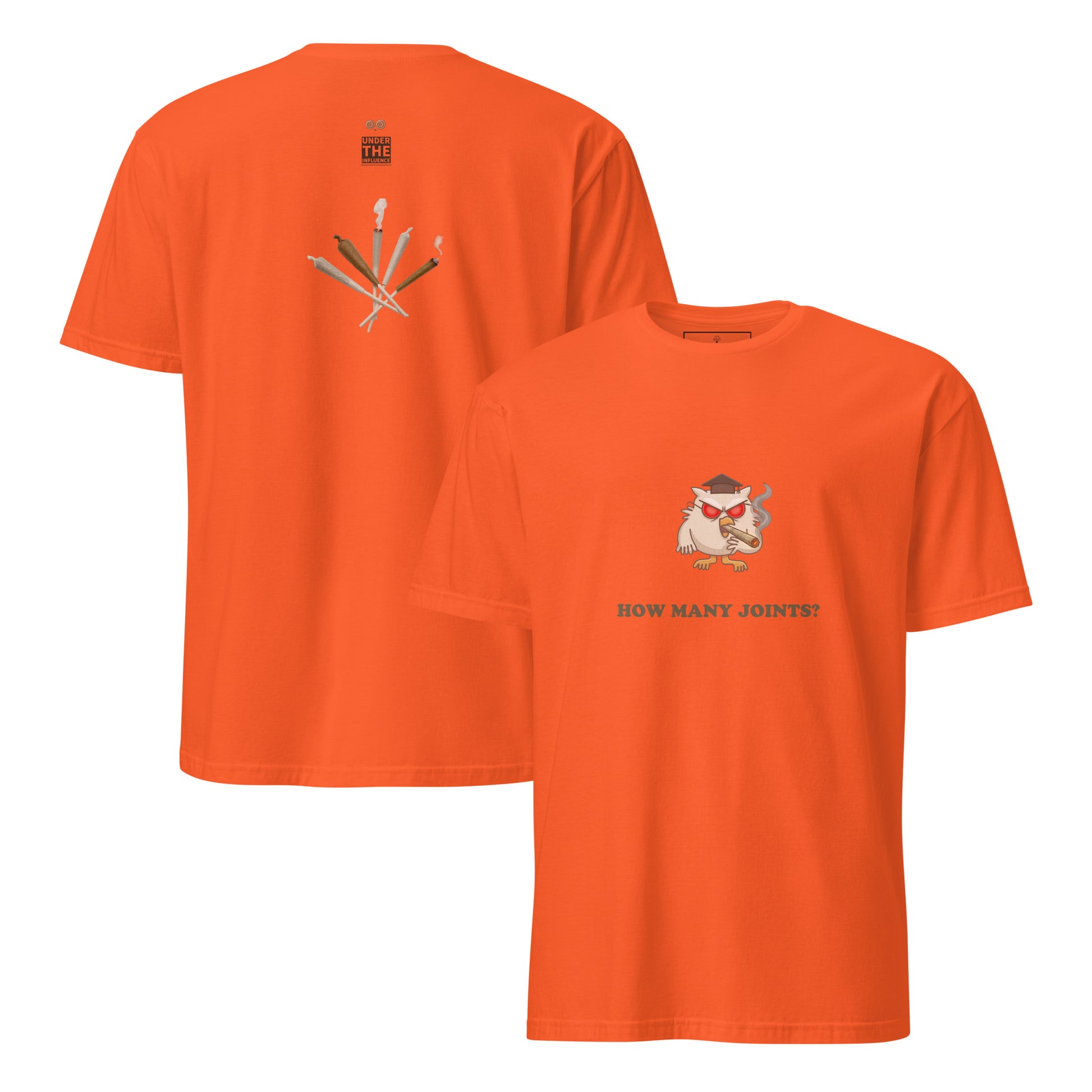 How Many Joints cannabis humor graphic tee – orange front and back – Under the Influence streetwear
